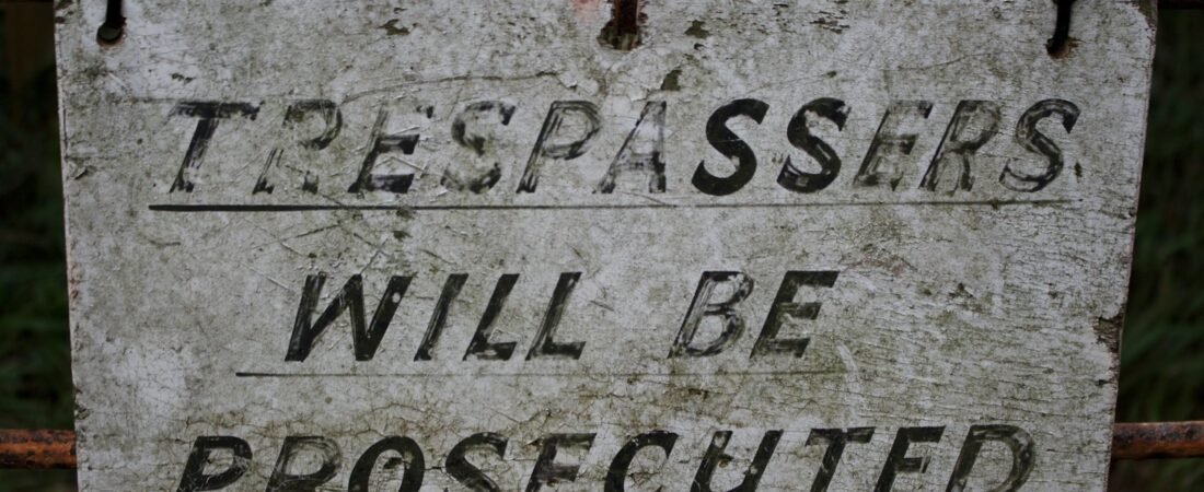 Trespass to land? Why you must act immediately